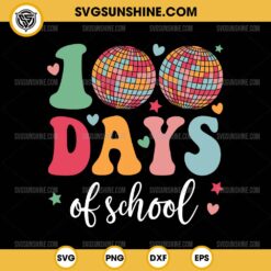 Happy 100 Days of School Disco Ball SVG, 100th Day of School SVG