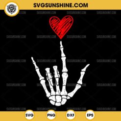 I Love You Sign Language with Skeleton Hand SVG, Valentines Day SVG