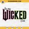 In My Wicked Era SVG PNG, Wicked Movie SVG