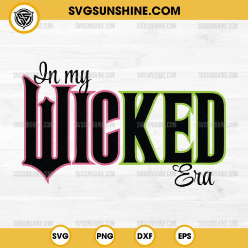 In My Wicked Era SVG PNG, Wicked Movie SVG