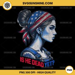 Is He Dead Yet Messy Bun PNG, US Flag Turban Girl PNG