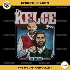 Jason Kelce & Travis Kelce PNG, The Kelce Bros PNG, Kansas City Chief Football PNG