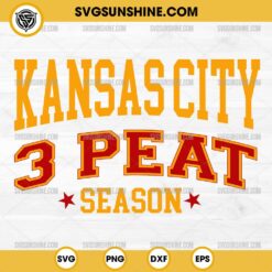 Kansas City Chiefs 3Peat SVG, Kc Chiefs SVG, Kc Chiefs 2025 SVG, Chiefs Football SVG