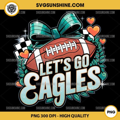 Let's Go Eagles PNG, Eagles Football Coquette Bow PNG, Philadelphia Eagles PNG