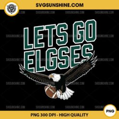 Let’s Go Elgses PNG, Funny Philadelphia Mayor PNG, Funny Philadelphia Eagles PNG