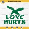 Love Hurts SVG, Jalen Hurts SVG, Philadelphia Eagles SVG