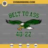 Philadelphia Eagles Belt To ASS 40 20 SVG, Philadelphia Eagles SVG