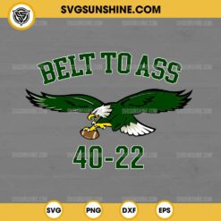 Philadelphia Eagles Belt To ASS 40 20 SVG, Philadelphia Eagles SVG