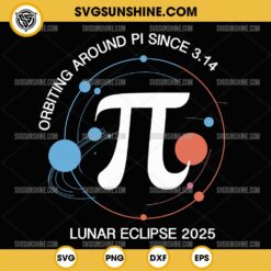 Pi Day Lunar Eclipse 2025 SVG, 3.14 2025 SVG, Happy Pi Day 2025 SVG