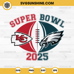 Super Bowl 2025 SVG, Eagles Vs Chiefs SVG, Super Bowl LIX SVG