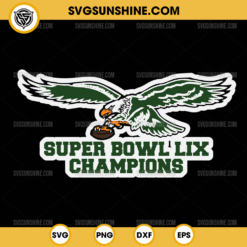 Super Bowl LIX Champions Philadelphia Eagles Football SVG