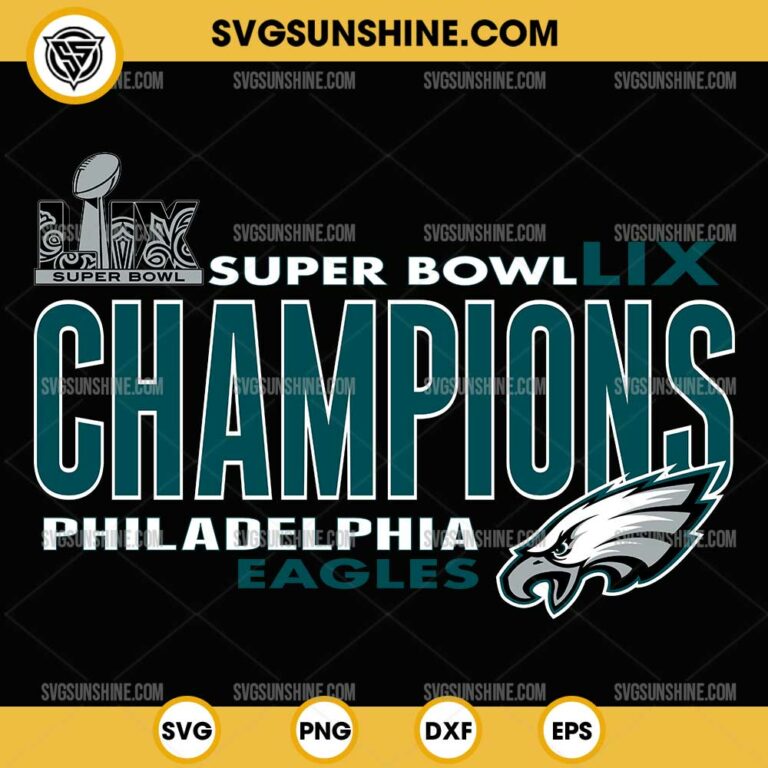 Super Bowl LIX Champions Philadelphia Eagles SVG, Philadelphia Eagles