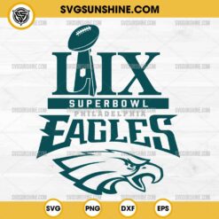 Super Bowl LIX Philadelphia Eagles SVG, Eagles Super Bowl 2025 Champions SVG