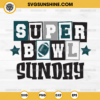 Super Bowl Sunday Eagles SVG, Philadelphia Eagles Super Bowl SVG