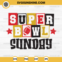 Super Bowl Sunday SVG, Kansas City Chiefs Super Bowl SVG