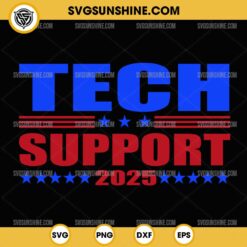 Tech Support 2025 SVG, D.O.G.E DOGE 2025 SVG