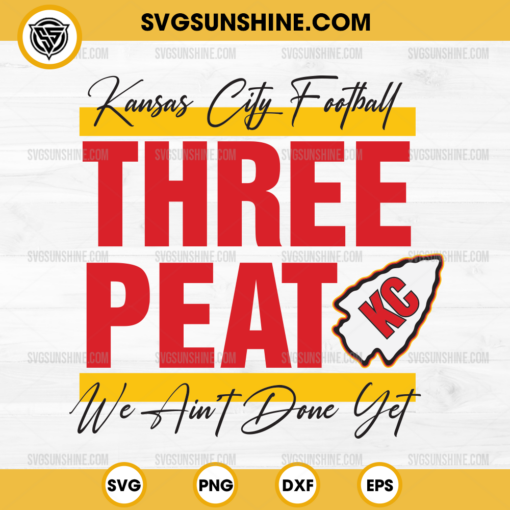 Three Peat Kansas City Chiefs SVG, Kansas City Football SVG, KC Chiefs SVG, Chiefs SVG