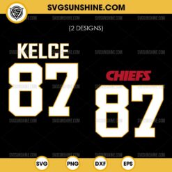 Travis Kelce 87 SVG, Travis Kelce Kansas City Chiefs 87 SVG, Super Bowl LIX SVG