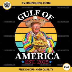 Trump Gulf Of America Est 2025 PNG, Gulf Of America PNG