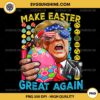 Trump Make Easter Great Again PNG, Trump Easter Bunny Flag PNG