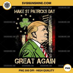 Trump Make St Patrick's Day Great Again PNG File