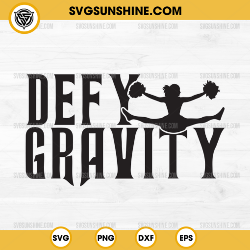 Wicked Defy Gravity Cheerleader SVG, Cheer Mom SVG, Cheerleader SVG