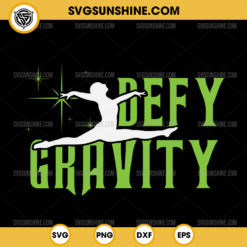 Wicked Defy Gravity Gymnast SVG, Gymnastics SVG, Dancer SVG