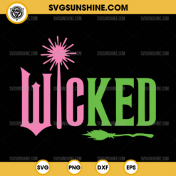 Wicked Wand And Broom SVG, Wicked Magic SVG, Wicked Movie SVG