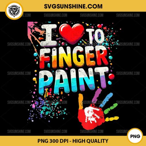 I Love to Finger Paint PNG, I'm Paint Cute Valentines PNG