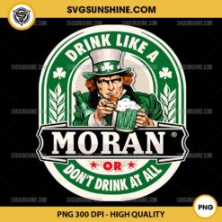 Drink Like A Moran Or Don't Drink At All PNG, Leprechaun Beer PNG