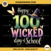 Happy 100 Wicked Days of School PNG, 100 Days of School PNG