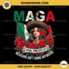 MAGA Mexicans Ain’t Going Anywhere PMG, Women Girls Mexico PNG