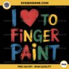 I Love To Finger Paint Love Heart PNG, I'm Paint Funny Couple Valentine PNG