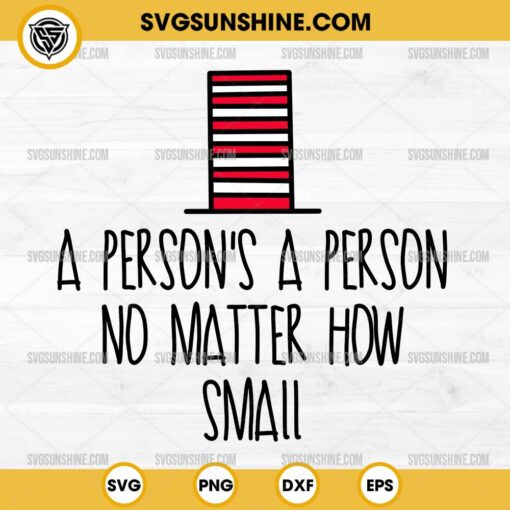 A Person's A Person No Matter How Small SVG, Dr Seuss Quote SVG