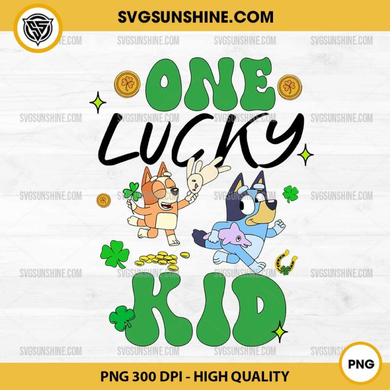 Bluey And Bingo One Lucky Kid PNG, Bluey And Bingo Patricks Day PNG