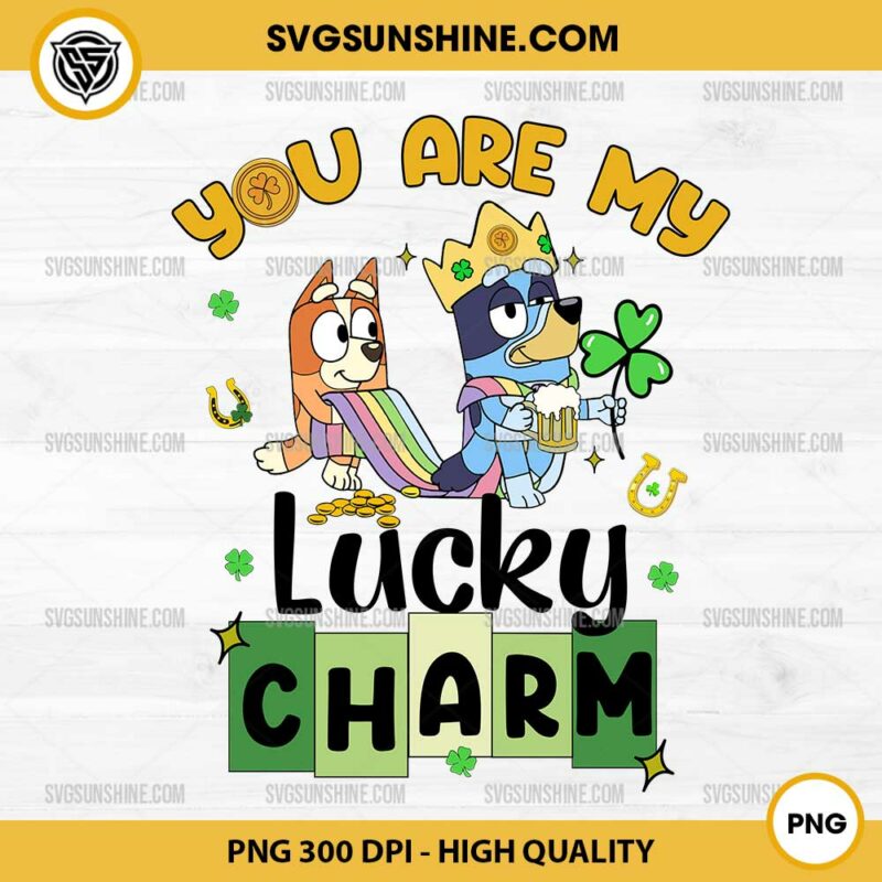 Bluey Bingo You Are My Lucky Charm PNG, Bluey St Patricks Day PNG