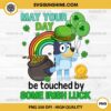 Bluey May Your Day Be Touched By Some Irish Luck PNG, Bluey St Patrick's Day PNG