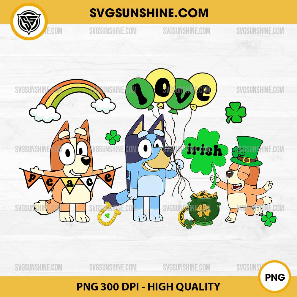 Bluey Peace Love Irish PNG, Bluey Patricks Day PNG Bluey Peace Love Irish PNG, Bluey Patricks Day PNG