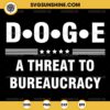 DOGE A Threat To Bureaucracy SVG, Doge SVG, Elon Musk SVG