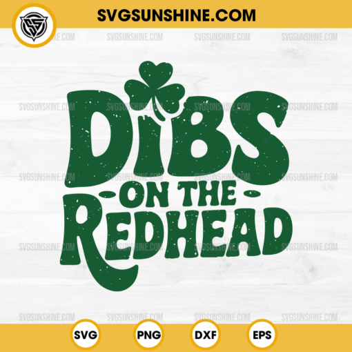 Dibs on the Redhead St Patricks Day SVG