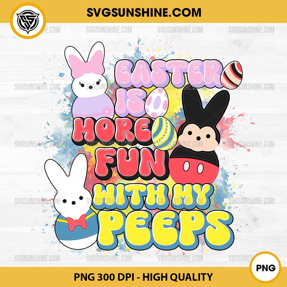Disney Mouse Easter Is More Fun With My Peeps PNG, Disney Mouse Easter Bunny PNG Disney Mouse Easter Is More Fun With My Peeps PNG, Disney Mouse Easter Bunny PNG