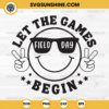 Field Day Let The Games Begin SVG, Field Day Vibes SVG