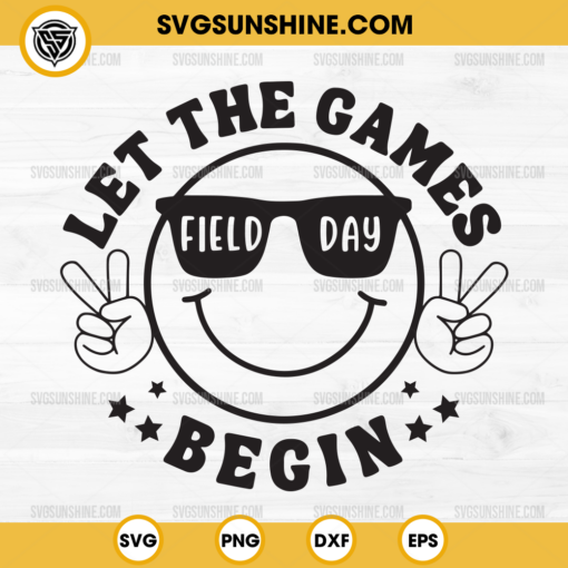 Field Day Let The Games Begin SVG, Field Day Vibes SVG