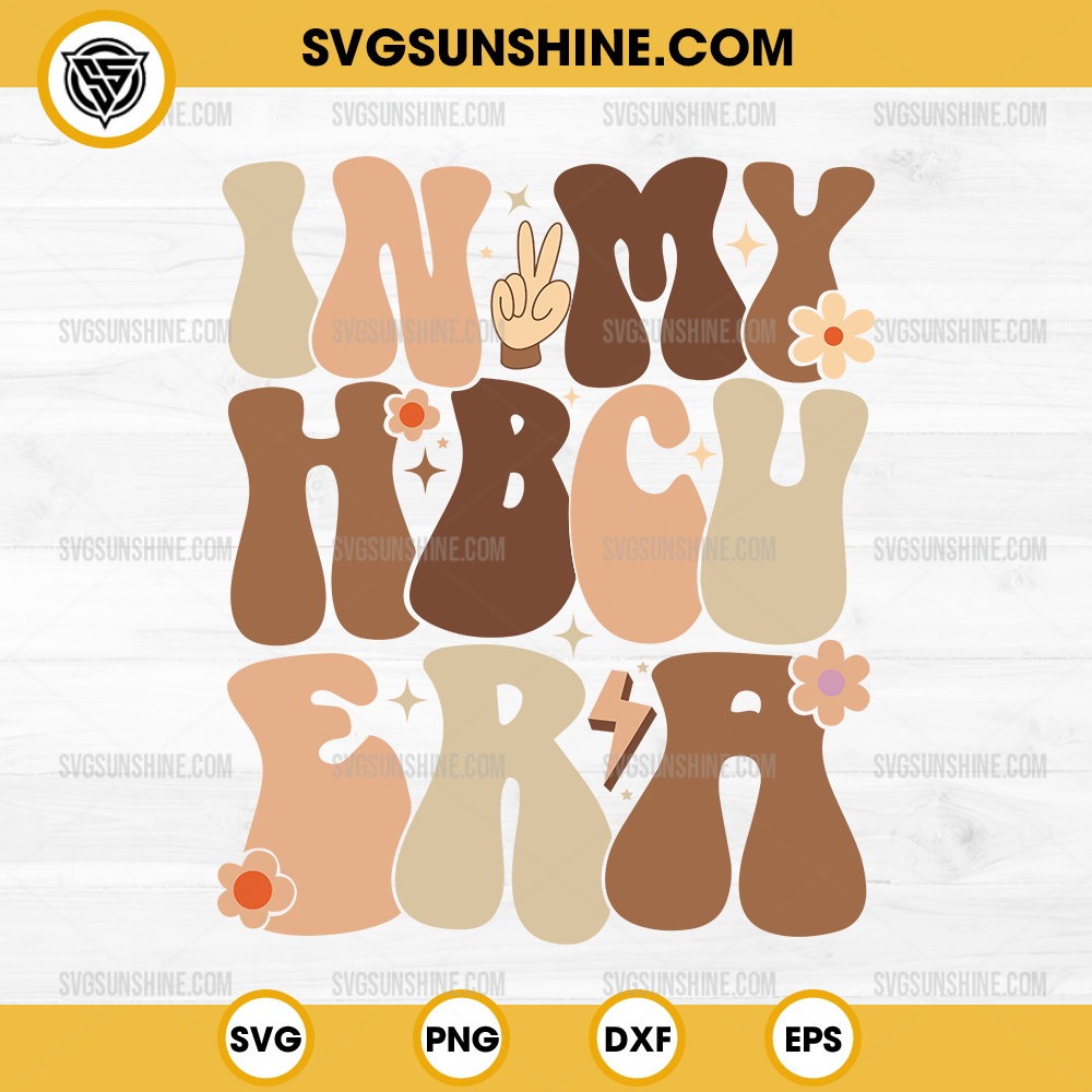 In My HBCU Era SVG, Historically Black College SVG, HBCU SVG In My HBCU Era SVG, Historically Black College SVG, HBCU SVG