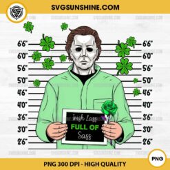 Michael Myers Irish Lass Full Of Sass PNG, Michael Myers Horror Patricks Day PNG