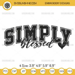 Simply Blessed Embroidery Design Files, Christian Embroidery Designs