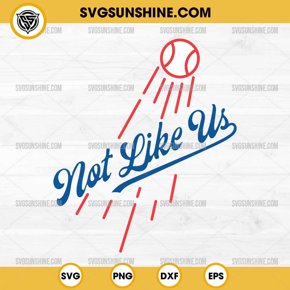 They Not Like Us LA Dodgers SVG, Los Angeles Dodgers Not Like Us SVG They Not Like Us LA Dodgers SVG, Los Angeles Dodgers Not Like Us SVG