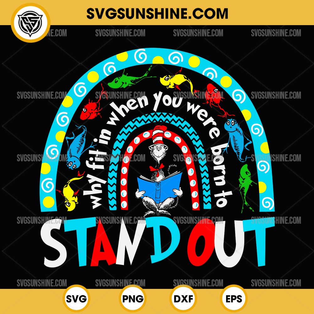 Why Fit In When You Were Born To Stand Out Dr Seuss SVG, The Cat In The Hat Rainbow SVG Why Fit In When You Were Born To Stand Out Dr Seuss SVG, The Cat In The Hat Rainbow SVG