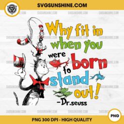 Why Fit In When You Were To Born Stand Out Dr Seuss PNG, One Fish Two Fish Red Fish PNG