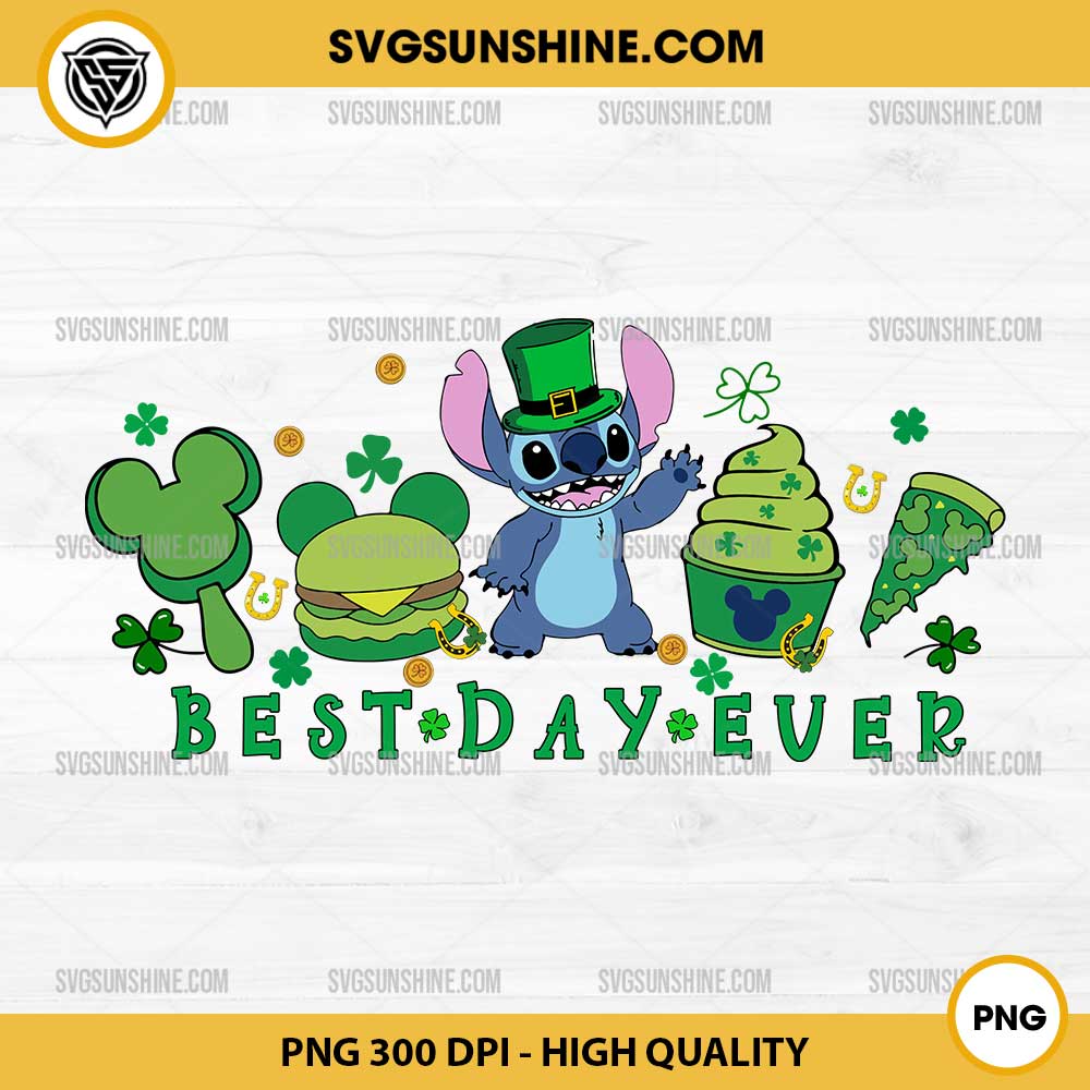 Stitch Best Day Ever PNG, Disney Stitch St Patricks Day PNG Stitch Best Day Ever PNG, Disney Stitch St Patricks Day PNG
